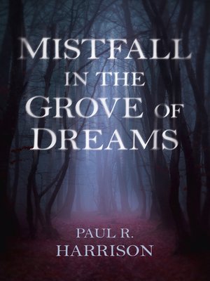cover image of Mistfall in the Grove of Dreams